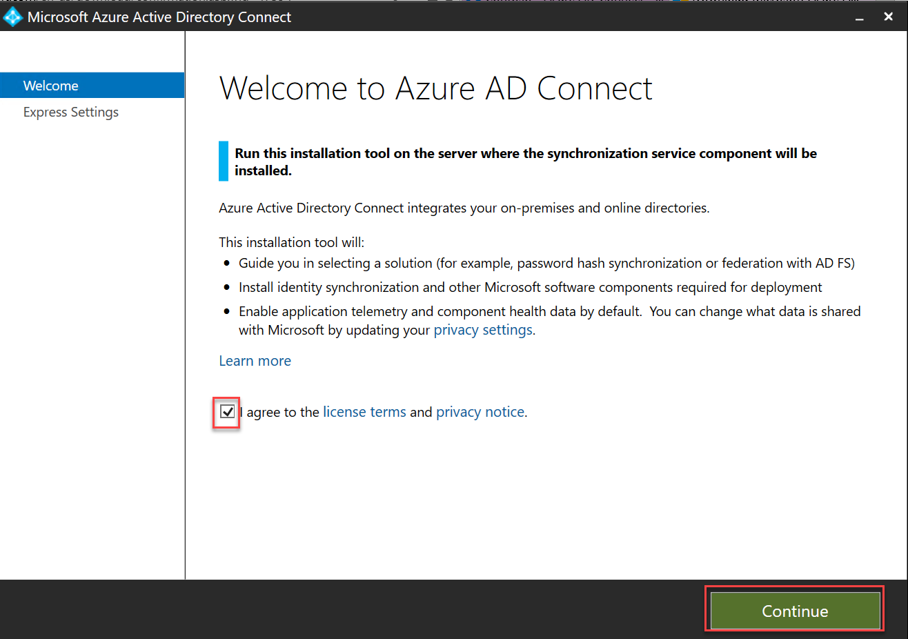 In this screenshot, the Welcome to Azure AD Connect page is depicted with the ‘I agree to the license terms and privacy notice’ box checked and the Continue button selected.