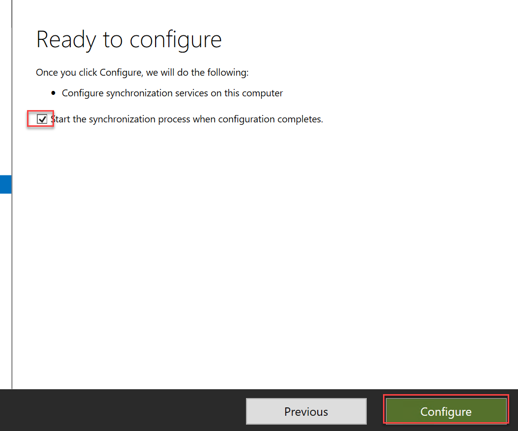 In this screenshot, the ‘Ready to configure’ page of the Azure AD Connect wizard is depicted with the ‘Start the synchronization process when configuration completes’ checkbox and the Configure button selected.