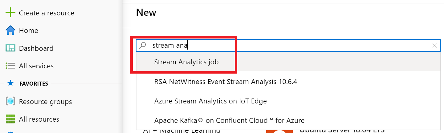 In the Azure Portal, +Create a resource is highlighted, “stream analytics” is entered into the Search the Marketplace box, and Stream Analytics job is highlighted in the results.